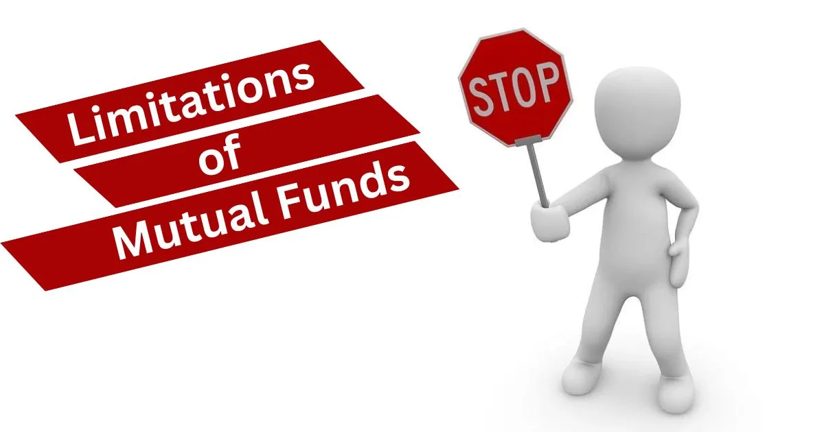 Limitations of Mutual Funds