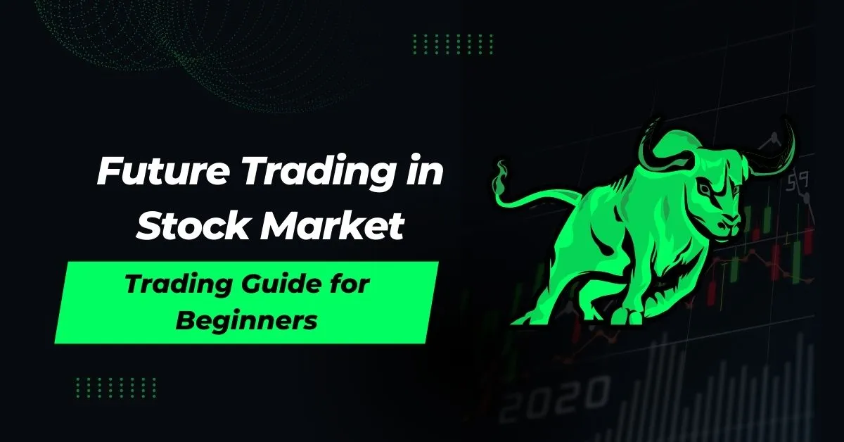 Future Trading in Stock Market