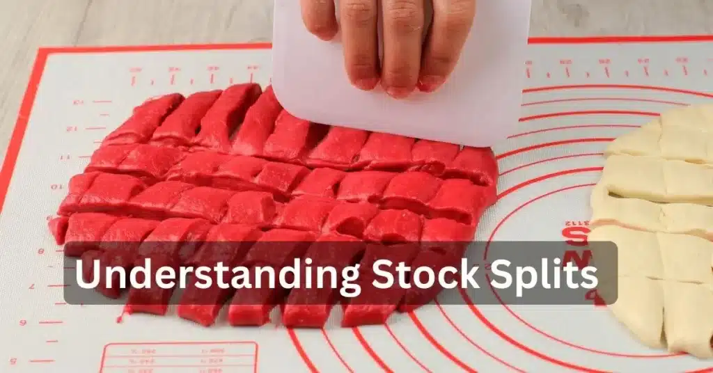 Understanding Stock Splits