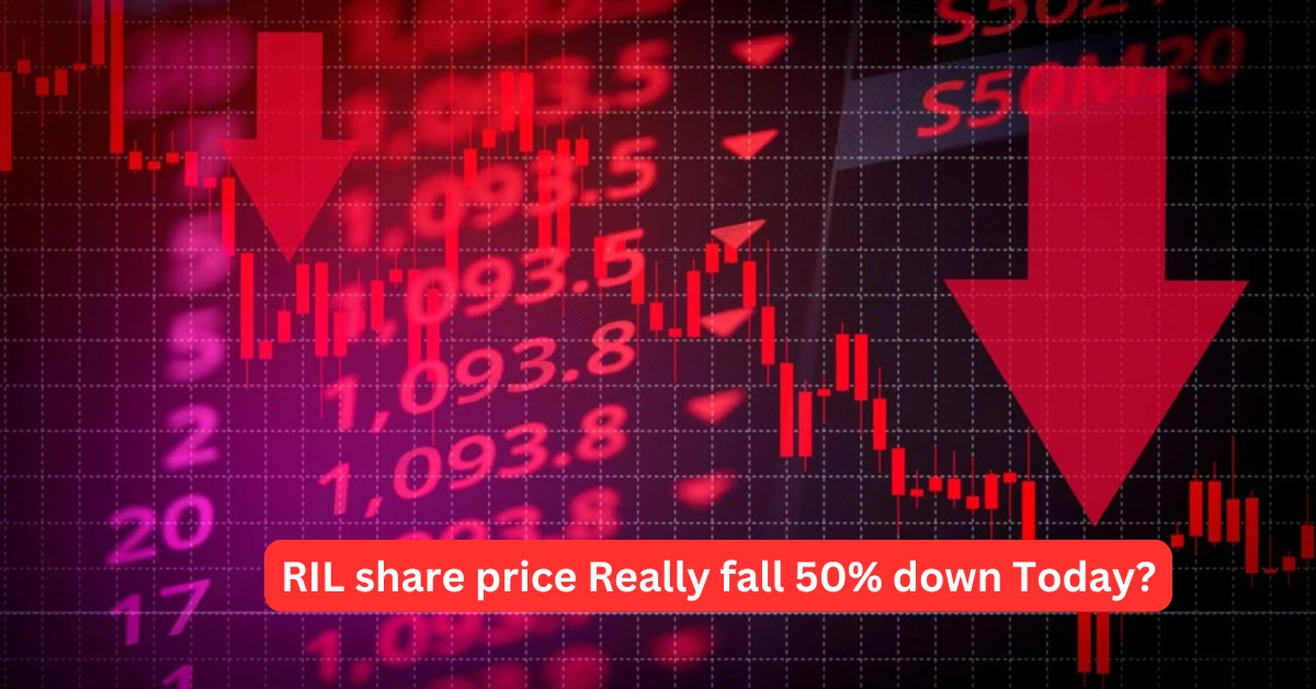 Reliance News Does RIL share price Really fall 50% down Today
