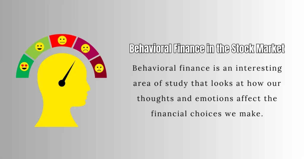 Behavioral Finance in the Stock Market