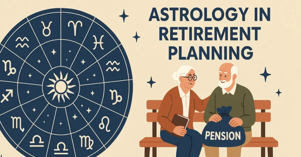 Astrology in Retirement Planning