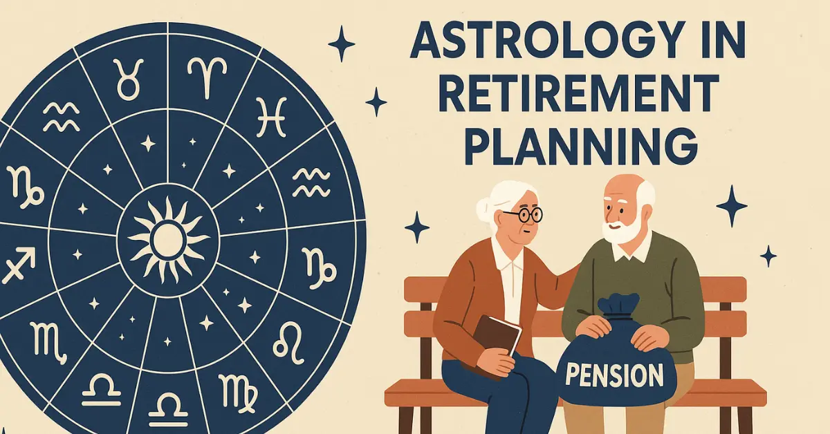 Astrology in Retirement Planning